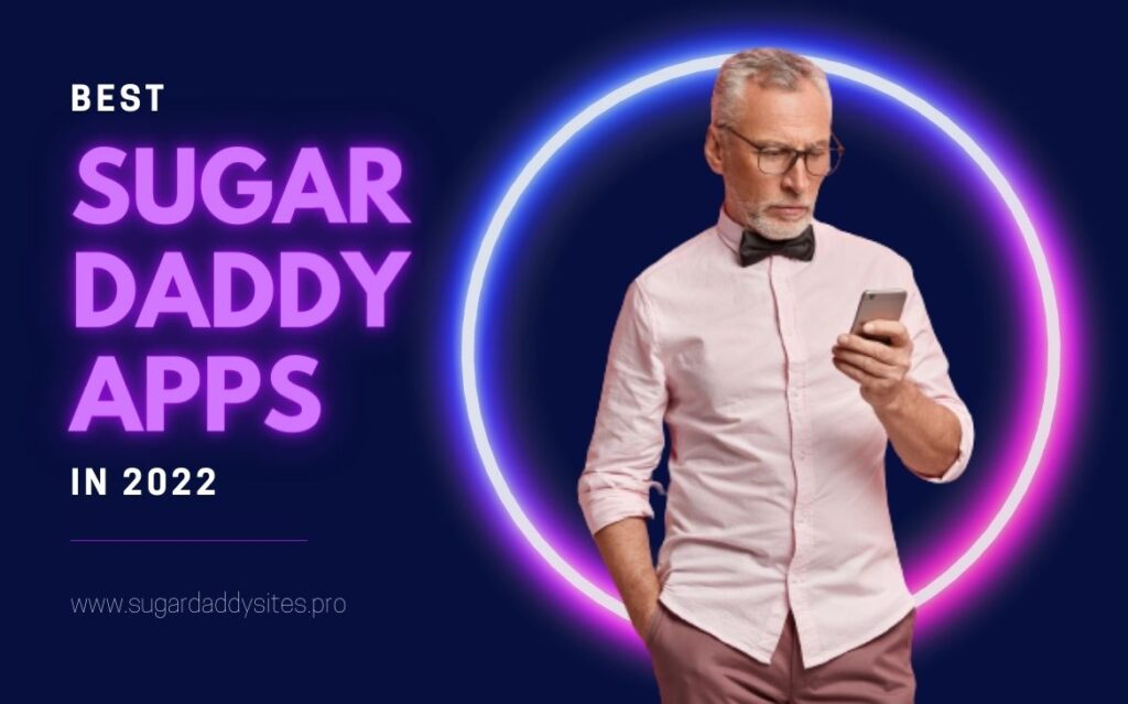Top-18 Legit Sugar Daddy Apps in 2024